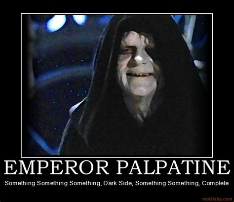 Emperor Palpatine Quotes Quotesgram