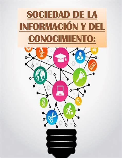 Sociedad De La Información Y Sociedad Del Conocimiento By Manuel