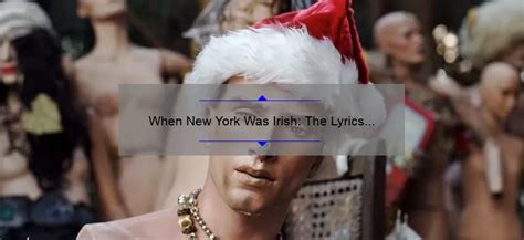When New York Was Irish The Lyrics Of A Citys History