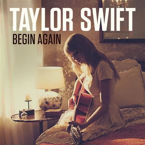 Begin Again Lyrics Taylor Swift A Separate State Of Mind A Blog