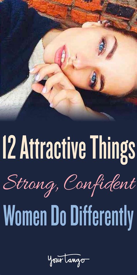 12 Attractive Things Strong, Confident Women Do Differently | Confident woman, Confident women ...