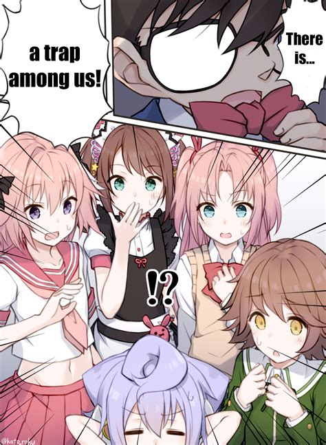 a trap among us trap anime memes anime traps anime memes funny