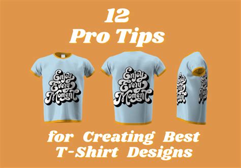 12 Pro Tips For Creating Best T Shirt Designs Design Blog