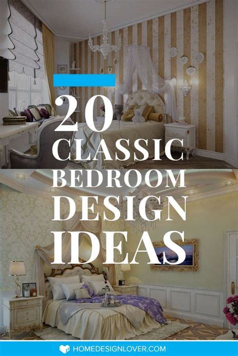 Feel The Grandeur Of 20 Classic Bedroom Designs Home Design Lover