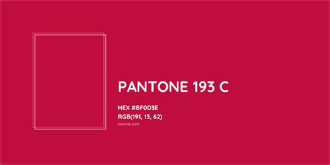 About Pantone 193 C Color Color Codes Similar Colors And Paints