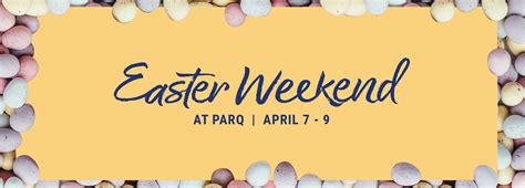 Easter Weekend Parq Vancouver