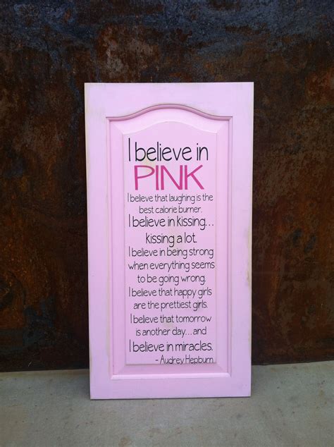 I Believe In Pink Quote Sign Sign Quotes Pink