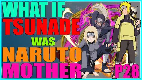 What If Tsunade Was Naruto Mother Part Youtube