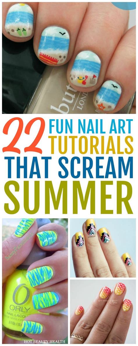 22 Fun Nail Art Tutorials That Scream Summer Fun Summer Nails Nail