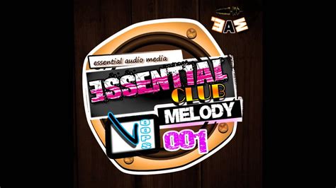 Essential Audio Media Presentsessential Club Melody Loops Vol 1 Youtube