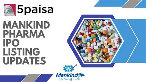 Mankind Pharma Ipo Lists At 20 4 Premium Closes Higher 5paisa