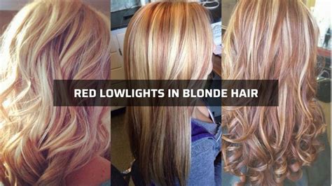 Red Lowlights In Blonde Hair 8 Steps For Lowlights At Home