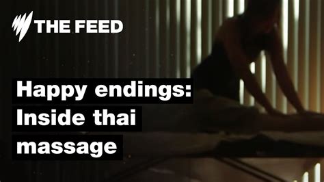 Happy Endings Inside Suburban Thai Massage Parlours Investigation Sbs The Feed Youtube