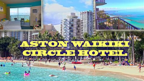 Waikiki Aston Circle Hotel Honolulu Hawaii 4k Youtube