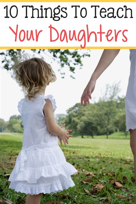 10 things moms should teach their daughters the brilliant homeschool