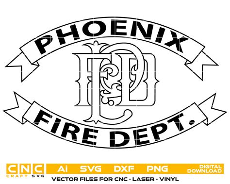 Phoenix Fire Dept Badge Vector Art, Ai,SVG, DXF, PNG, Digital Files