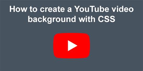 How To Create A Youtube Video Background With Css