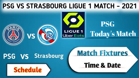 PSG vs Strasbourg 2021 Match Schedule  PSG Match Schedule 2021  Paris