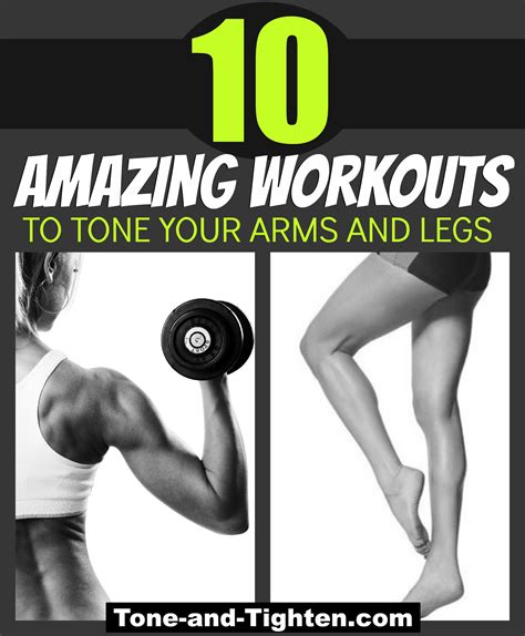 Great Workouts To Tone And Tighten Your Arms And Legs