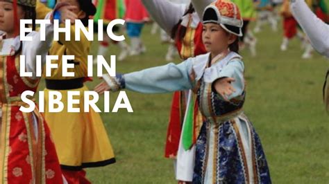 Ethnic Life In Siberia 56 Parallel Russia Tours Youtube
