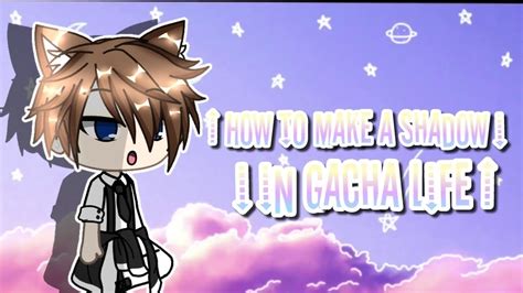 How To Make A Shadow In Gacha Life• Gacha Tutorial Youtube