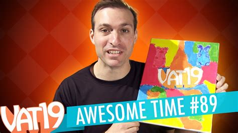 Vat19 Awesome Time 89 Youtube