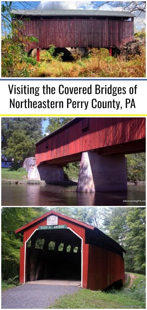 Visiting The Covered Bridges Of Northeastern Perry County Pennsylvania