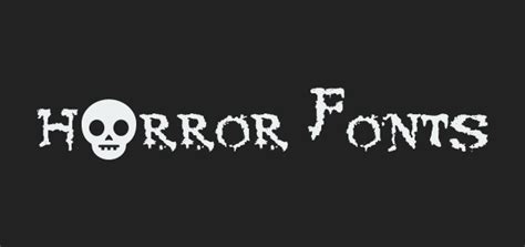 10 Best Free Horror Fonts For Apps And Games Laptrinhx