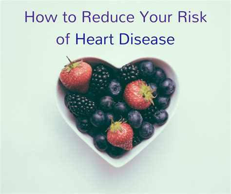 How To Reduce Your Risk Of Heart Disease Blog