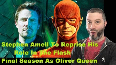 stephen amell to reprise his role in the flash final season as oliver queen youtube