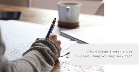 Why College Students Use Custom Essay Writing Services Motherhood