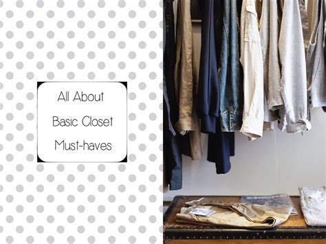 all about basic closet must haves