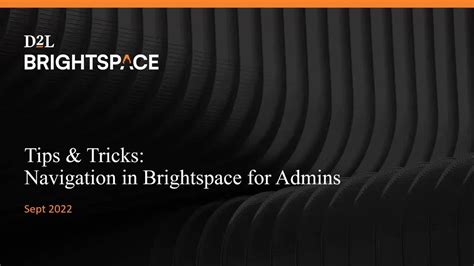 [Webinar] Tips and Tricks: Navigation in Brightspace for Admins | D2L