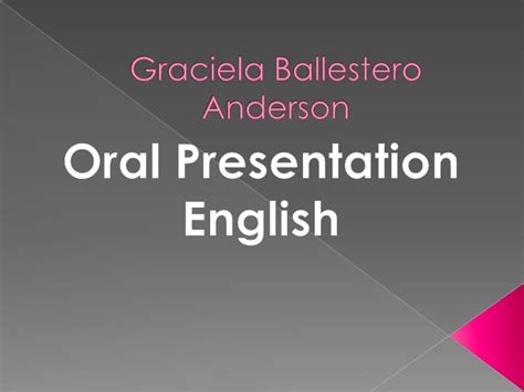 Oral Presentation English I Nivel 4