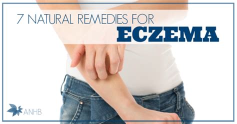 7 Natural Remedies For Eczema Updated For 2018