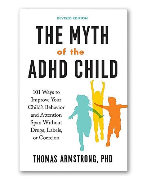 Take A Look At This The Myth Of The Adhd Child Paperback Today How To