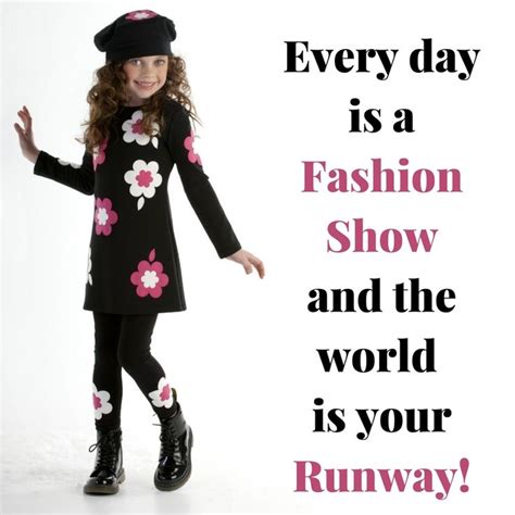 Every Day Is A Fashion Show And The World Is Your Runway Fall2016