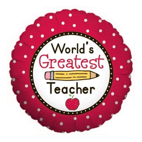 Greatest Teacher Balloon Balloons Foil Balloons Teacher
