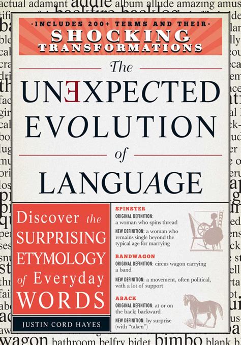 The Unexpected Evolution Of Language Ebook By Justin Cord Hayes