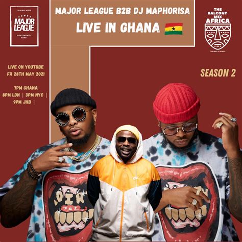 Major League And Dj Maphorisa Amapiano Live Balcony Mix B2b • Download Mp3