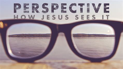 Perspective How Jesus Sees People Youtube
