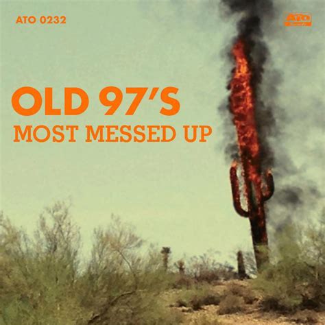 Old 97s Most Messed Up Digital Download Shop The Old 97s Official