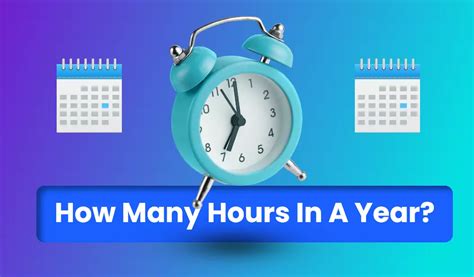 How Many Hours In A Year Workjo