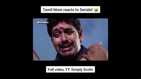 Tamil Mom Reacts To Tamil Serial Scenes Moms Reaction Simply Sruthi Youtube Shorts Youtube
