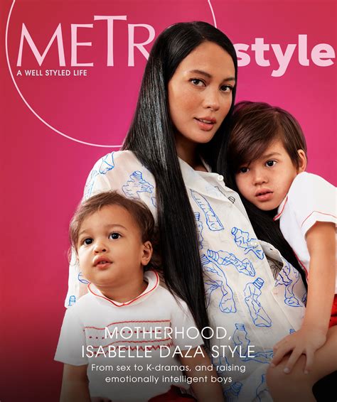 Isabelle Daza On Motherhood Podcasting And K Love Metro Style