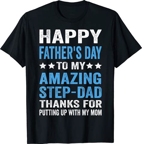 Happy Fathers Day Step Dad T Shirt T Shirt Full Size Up To 5xl
