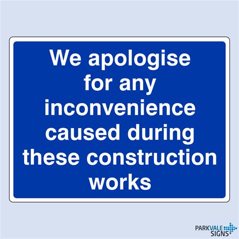 We Apologise For Any Inconvenience During Construction Works Sign