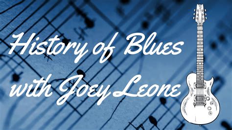 Sep 14 History Of Blues With Joey Leone Farmington Ct Patch