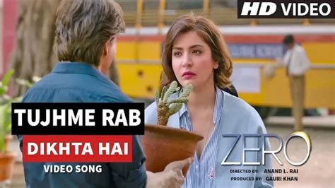 Tujhme rab dikhta hai cover by razik mujawar. Tujhme Rab Dikhta Hai Video Song | Zero Movie | Shah Rukh ...