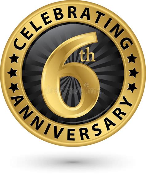 Celebrating 6th Anniversary Gold Label Vector Illustration Stock